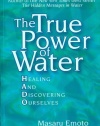 The True Power of Water: Healing and Discovering Ourselves