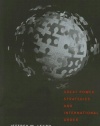 Rethinking the World: Great Power Strategies and International Order (Cornell Studies in Security Affairs)