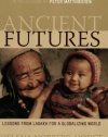 Ancient Futures: Lessons from Ladakh for a Globalizing World