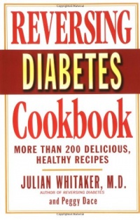 Reversing Diabetes Cookbook: More Than 200 Delicious, Healthy Recipes