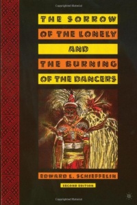 The Sorrow of the Lonely and the Burning of the Dancers: Second Edition