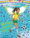 Stacey the Soccer Fairy (Rainbow Magic Book: The Sports Fairies, No. 2)