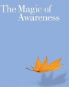 The Magic Of Awareness