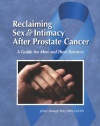 Reclaiming Sex & Intimacy After Prostate Cancer