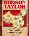 Hudson Taylor: Deep in the Heart of China (Christian Heroes: Then & Now)