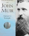 Meditations of John Muir:  Nature's Temple