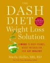 The Dash Diet Weight Loss Solution: 2 Weeks to Drop Pounds, Boost Metabolism, and Get Healthy (A DASH Diet Book)