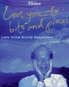 Love You to Bits and Pieces: Life with David Helfgott