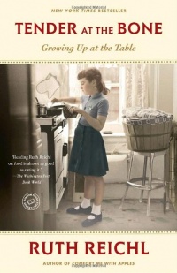 Tender at the Bone: Growing Up at the Table (Random House Reader's Circle)