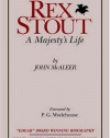 Rex Stout: A Majesty's Life-Millennium Edition