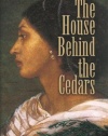 The House Behind the Cedars