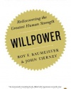 Willpower: Rediscovering the Greatest Human Strength