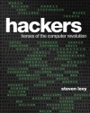 Hackers: Heroes of the Computer Revolution - 25th Anniversary Edition