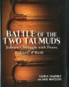 Battle of the Two Talmuds: Judaism's Struggle with Power, Glory, & Guilt