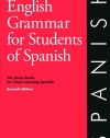 English Grammar for Students of Spanish: The Study Guide for Those Learning Spanish, Seventh edition (O&H Study Guides)