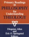 Primary Readings in Philosophy for Understanding Theology