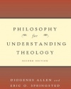 Philosophy for Understanding Theology, Second Edition