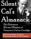 Silent Cal's Almanack: The Homespun Wit and Wisdom of Vermont's Calvin Coolidge