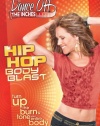 Dance Off The Inches: Hip Hop Body Blast