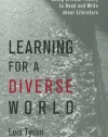 Learning for a Diverse World: Using Critical Theory to Read and Write About Literature