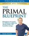 The Primal Blueprint: Reprogram your genes for effortless weight loss, vibrant health, and boundless energy (Primal Blueprint Series)