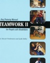 Teamwork II: A Dog Training Manual for People with Disabilities