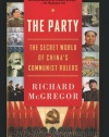 The Party: The Secret World of China's Communist Rulers