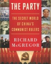 The Party: The Secret World of China's Communist Rulers