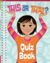 This or That Quiz Book