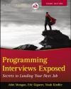 Programming Interviews Exposed: Secrets to Landing Your Next Job