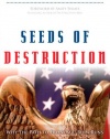 Seeds of Destruction: Why the Path to Economic Ruin Runs Through Washington, and How to Reclaim American Prosperity