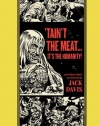 'Taint The Meat...It's The Humanity! and Other Stories (The EC Comics Library)