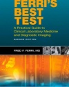 Ferri's Best Test: A Practical Guide to Laboratory Medicine and Diagnostic Imaging, 2e (Ferri's Medical Solutions)