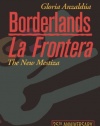 Borderlands / La Frontera: The New Mestiza