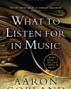 What to Listen For in Music (Signet Classics)