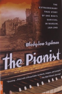 The Pianist: The Extraordinary True Story of One Man's Survival in Warsaw, 1939-1945