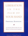 Liberation in the Palm of Your Hand: A Concise Discourse on the Path to Enlightenment