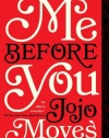 Me Before You: A Novel