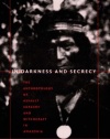 In Darkness and Secrecy: The Anthropology of Assault Sorcery and Witchcraft in Amazonia