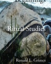 Beginnings in Ritual Studies