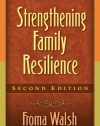 Strengthening Family Resilience, Second Edition (Guilford Family Therapy Series)