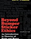 Beyond Bumper Sticker Ethics: An Introduction to Theories of Right and Wrong