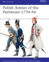 Polish Armies of the Partitions 1771-94 (Men-at-Arms, Vol. 485)