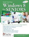 Windows 8 for Seniors: For Senior Citizens Who Want to Start Using Computers (Computer Books for Seniors series)