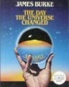 The Day the Universe Changed (Companion to the PBS Television Series)