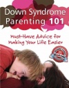 Down Syndrome Parenting 101: Must-Have Advice for Making Your Life Easier