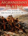 On Afghanistan's Plains: The Story of Britain's Afghan Wars