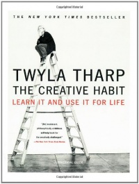 The Creative Habit: Learn It and Use It for Life