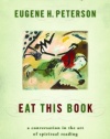 Eat This Book: A Conversation in the Art of Spiritual Reading