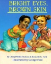 Bright Eyes, Brown Skin (A Feeling Good Book) (A Feeling Good Book)